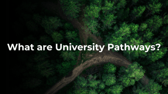 What are University Pathways?